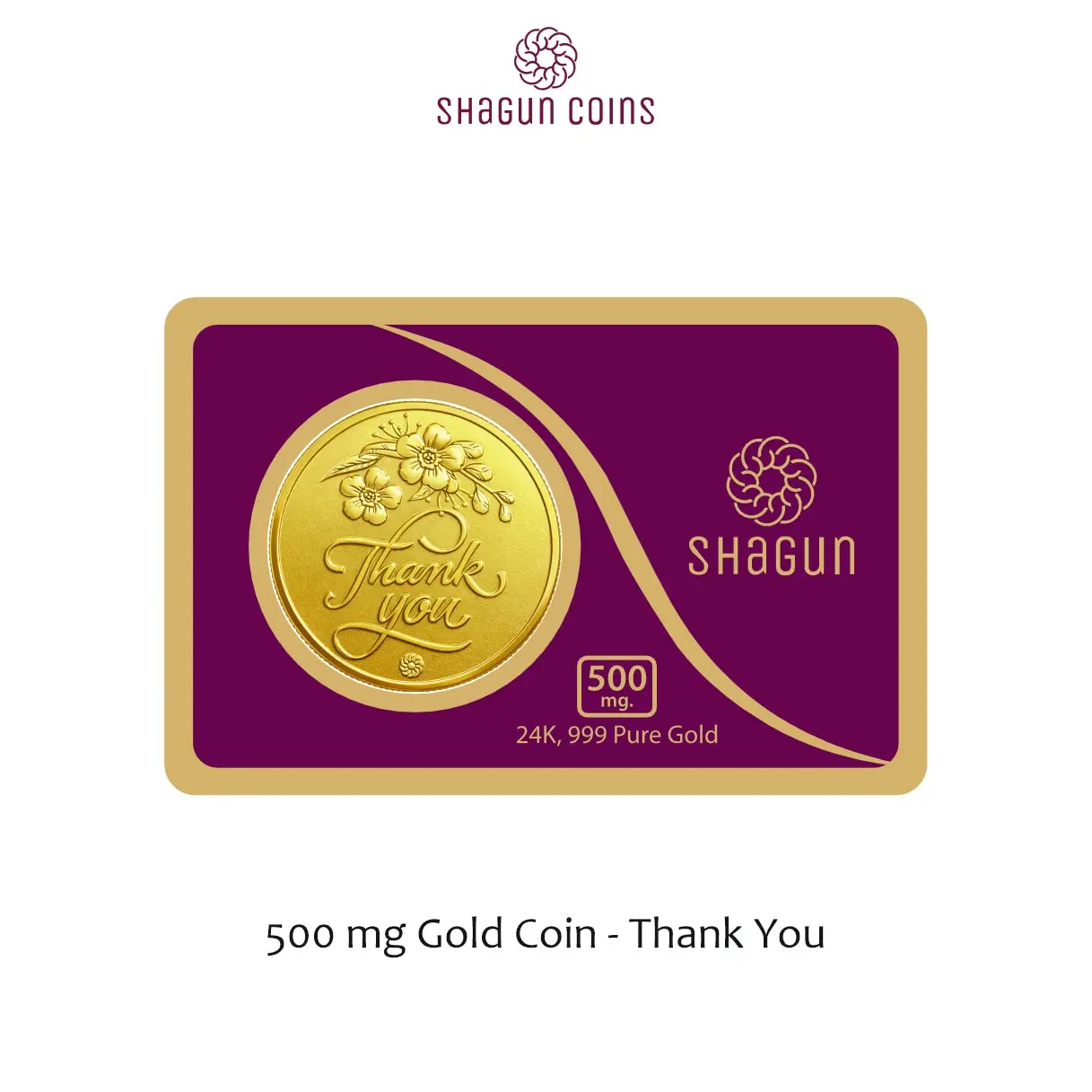 500 mg.  GOLD COIN - Thankyou